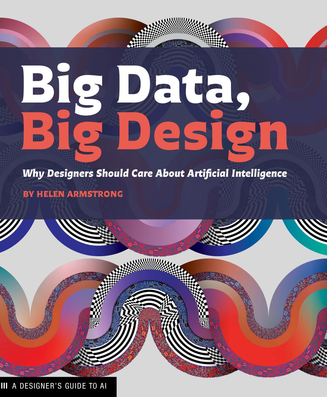 Big Data Big Design Helen Armstrong