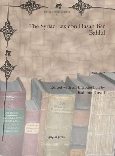 The Syriac Lexicon Hasan Bar Bahlul M Rubens Duval Editor