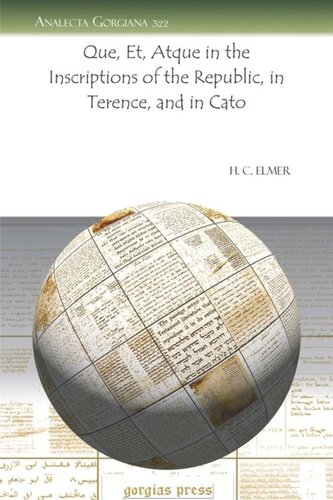 Que Et Atque In The Inscriptions Of The Republic In Terence And In Cato H C Elmer