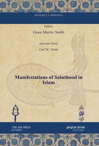 Manifestations Of Sainthood In Islam Grace Martin Smith Editor Carl W Ernst Editor
