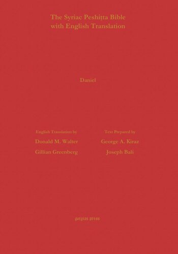 Daniel According To The Syriac Peshitta Version With English Translation George Kiraz Joseph Bali Donald M Walter Gillian Greenberg