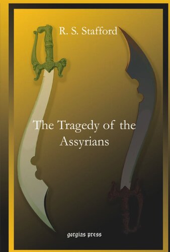 The Tragedy Of The Assyrians R S Stafford