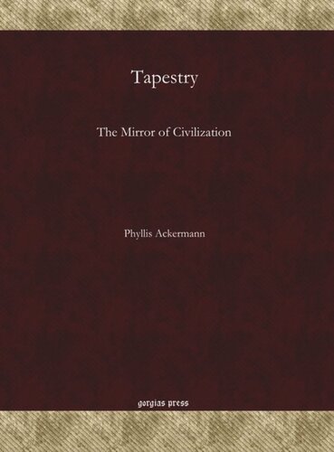 Tapestry The Mirror Of Civilization Phyllis Ackerman