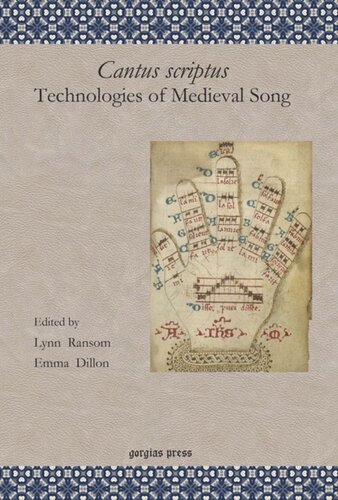 Cantus Scriptus Technologies Of Medieval Song The Lawrence J Schoenberg Symposium On Manuscript Studies In The Digital Age 2010 Symposium Unknown