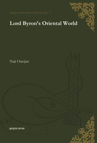 Lord Byrons Oriental World Naji Oueijan