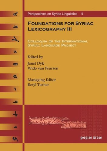 Foundations For Syriac Lexicography Iii Colloquia Of The International Syriac Language Project Unknown