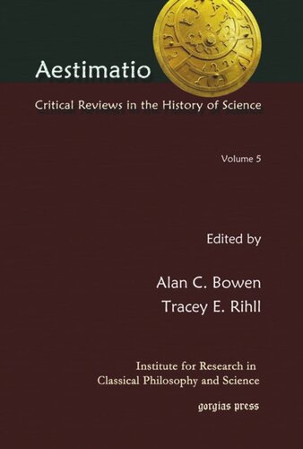 Aestimatio Critical Reviews In The History Of Science Volume 5 Alan C Bowen Editor Tracey E Rihll Editor