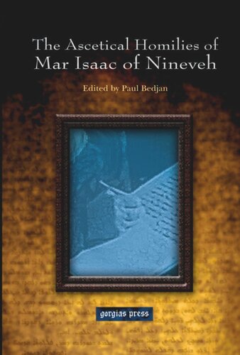 The Ascetical Homilies Of Mar Isaac Of Nineveh Edited By Paul Bedjan Isaac Of Nineveh