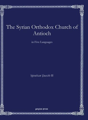 The Syrian Orthodox Church Of Antioch In Five Languages Ignatius Yacoub Iii
