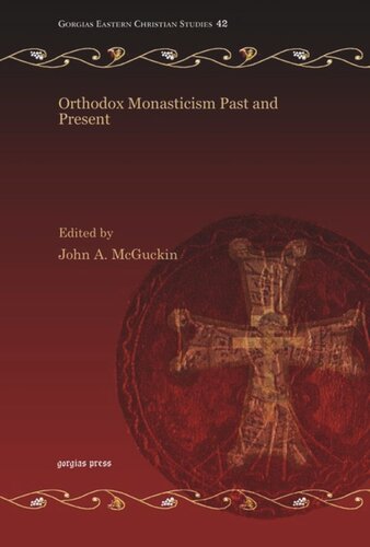 Orthodox Monasticism Past And Present John A Mcguckin Editor
