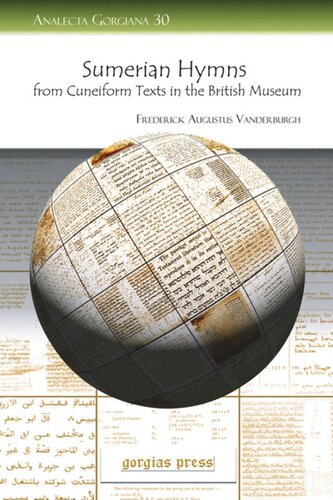 Sumerian Hymns From Cuneiform Texts In The British Museum Transliteration Translation And Commentary Frederick Augustus Vanderburgh