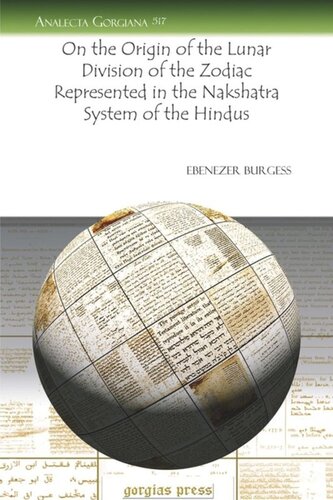 On The Origin Of The Lunar Division Of The Zodiac Represented In The Nakshatra System Of The Hindus Ebenezer Burgess
