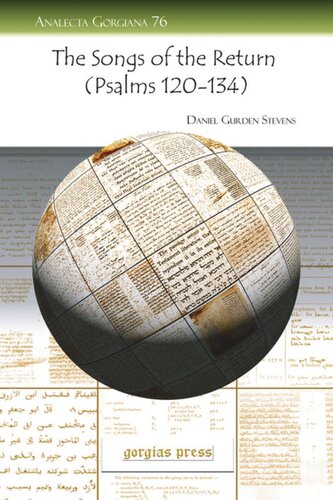The Songs Of The Return Psalms 120134 A Critical Commentary With Historical Introduction Translation And Indexes Daniel Gurden Stevens