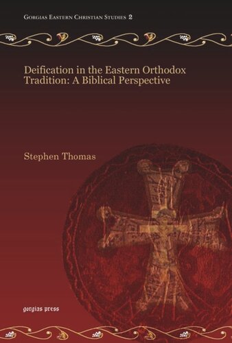 Deification In The Eastern Orthodox Tradition A Biblical Perspective Stephen Thomas