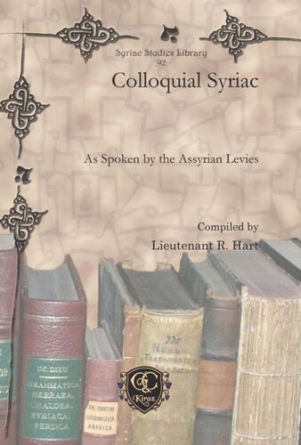 Colloquial Syriac As Spoken By The Assyrian Levies Lieutenant R Hart