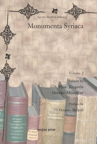 Monumenta Syriaca Pius Zingerle Editor Georg Msinger Editor Gustav Bickell Editor