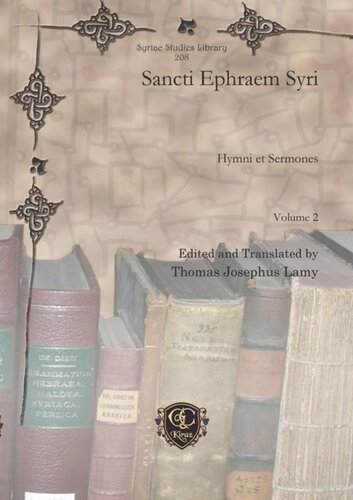 Sancti Ephraem Syri Hymni Et Sermones Thomas Joseph Lamy Editor