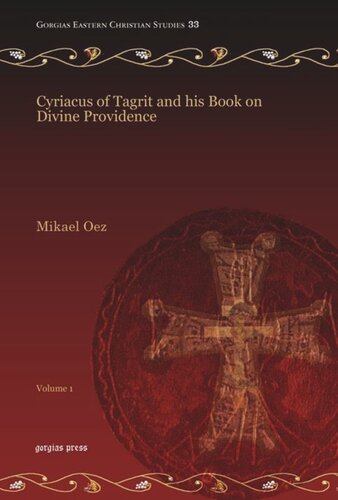 Cyriacus Of Tagrit And His Book On Divine Providence Mikael Oez