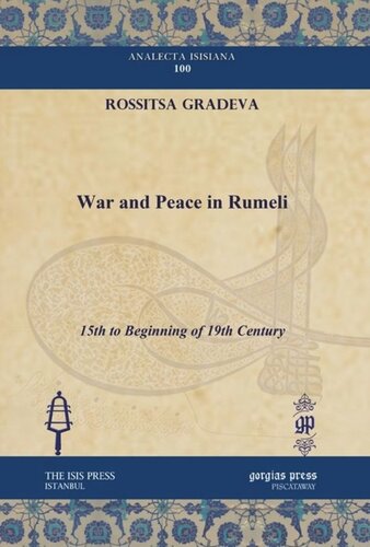 War And Peace In Rumeli 15th To Beginning Of 19th Century Rossitsa Gradeva