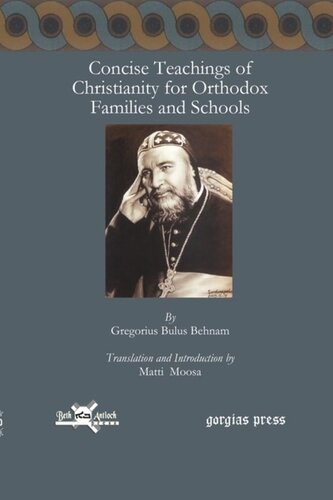 Concise Teachings Of Christianity For Orthodox Families And Schools Gregorios Bulus Behnam Matti Moosa