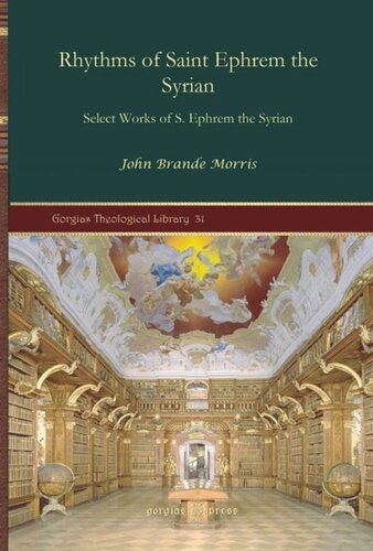 Rhythms Of Saint Ephrem The Syrian Select Works Of S Ephrem The Syrian John Brande Morris