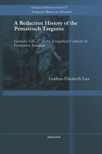 A Redaction History Of The Pentateuch Targums Genesis 12627 In The Exegetical Context Of Formative Judaism Gudrun Elisabeth Lier