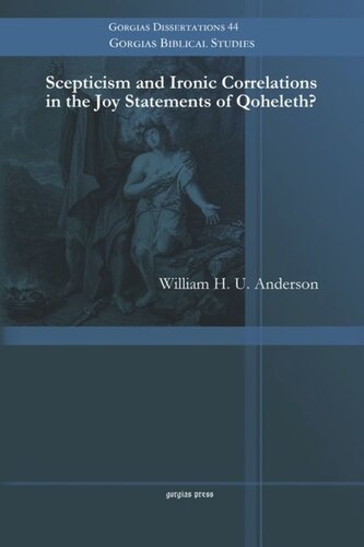 Scepticism And Ironic Correlations In The Joy Statements Of Qoheleth William H U Anderson