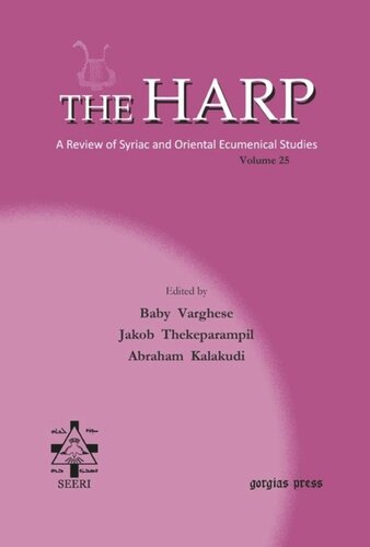 The Harp Volume 25 Baby Varghese Editor Rev Jacob Thekeparampil Editor Abraham Kalakudi Editor