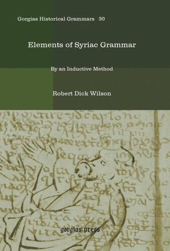 Elements Of Syriac Grammar By An Inductive Method Robert Dick Wilson