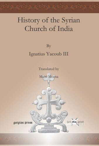 History Of The Syrian Church Of India Ignatius Yacoub Iii Matti Moosa