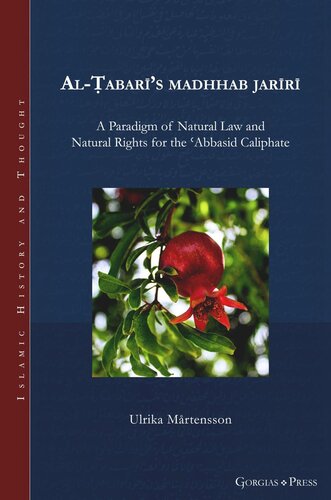 Alabars Madhhab Jarr A Paradigm Of Natural Law And Natural Rights For The Abbasid Caliphate Ulrika Mrtensson
