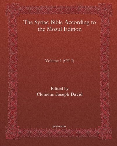 The Syriac Bible According To The Mosul Edition Clemens Joseph David Editor