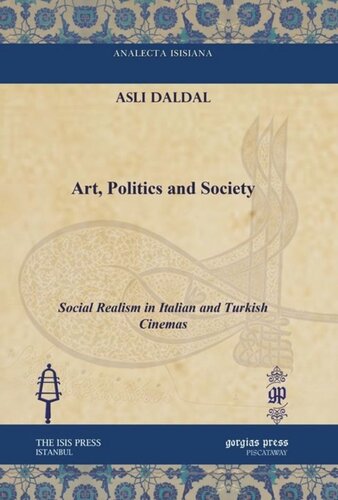 Art Politics And Society Social Realism In Italian And Turkish Cinemas Asli Daldal
