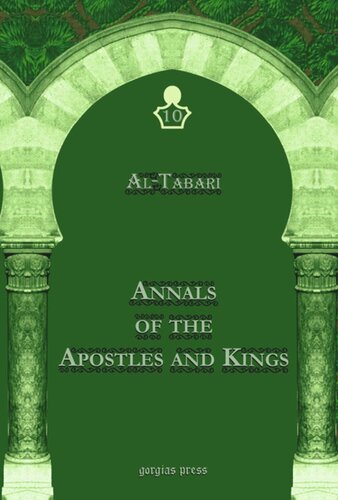 Altabaris Annals Of The Apostles And Kings A Critical Edition Including Aribs Supplement To Altabaris Annals Edited By Michael Jan De Goeje Abu Jafar Mohammad Ibn Jarir Altabari
