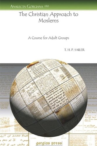 The Christian Approach To Moslems A Course For Adult Groups T H P Sailer