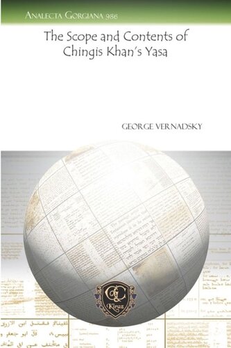 The Scope And Contents Of Chingis Khans Yasa George Vernadsky