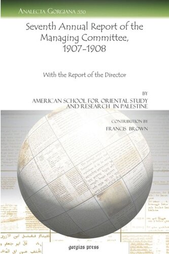 Seventh Annual Report Of The Managing Committee 19071908 With The Report Of The Director Francis Brown