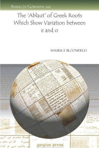 The Ablaut Of Greek Roots Which Show Variation Between E And O Maurice Bloomfield