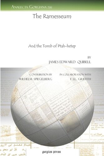 The Ramesseum And The Tomb Of Ptahhetep James Edward Quibell Wilhelm Spiegelberg F Ll Griffith