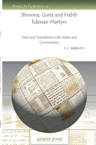 Shmona Guria And Habib Edessan Martyrs Texts And Translations With Notes And Commentary F Crawford Burkitt