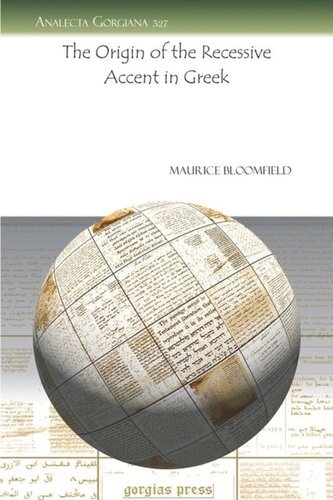 The Origin Of The Recessive Accent In Greek Maurice Bloomfield