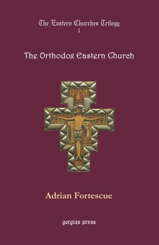 The Eastern Churches Trilogy The Orthodox Eastern Church Adrian Fortescue
