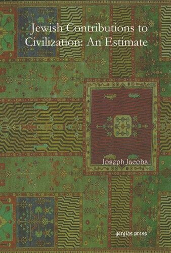 Jewish Contributions To Civilization An Estimate Joseph Jacobs