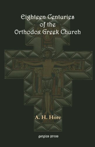 Eighteen Centuries Of The Orthodox Greek Church Alexander Hore