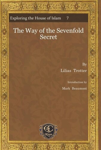 The Way Of The Sevenfold Secret Lilias Trotter Mark Beaumont