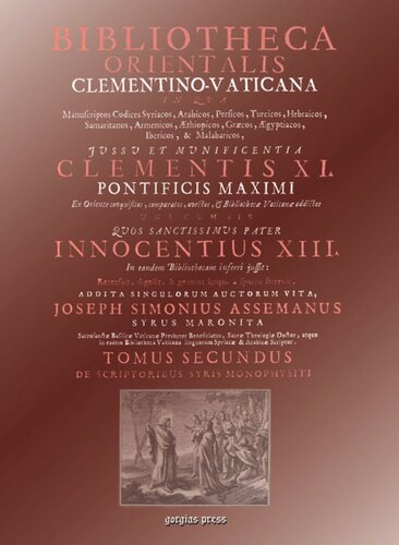 Bibliotheca Orientalis Clementinovaticana An Encyclopedia Of Syriac Authors Joseph Simon Assemani