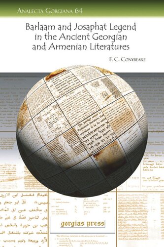 The Barlaam And Josaphat Legend In The Ancient Georgian And Armenian Literatures F C Conybeare
