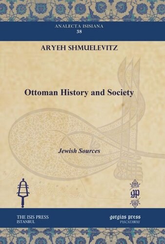Ottoman History And Society Jewish Sources Aryeh Shmuelevitz