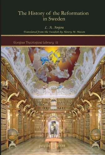 The History Of The Reformation In Sweden L A Anjou