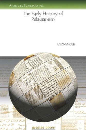 The Early History Of Pelagianism Anonymous Anonymous